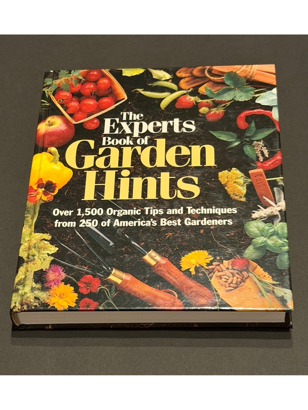 The Experts Book of Garden Hints - Over 1,500 Organic Tips and Techniques from 2